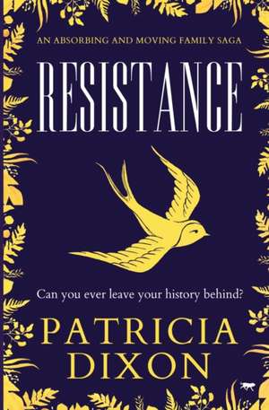 Resistance de Patricia Dixon