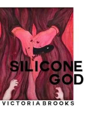 Silicone God de Victoria Brooks