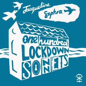 One Hundred Lockdown Sonnets de Jacqueline Saphra