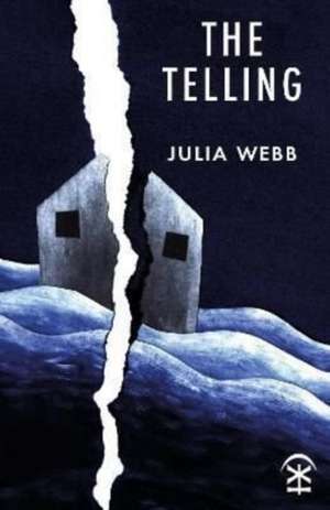 The Telling de Julia Webb