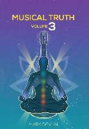 Musical Truth Volume 3 de Mark Devlin