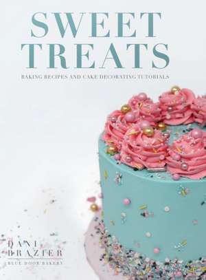 Sweet Treats de Dani Brazier