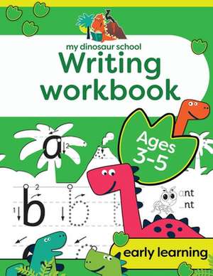 My Dinosaur School Writing Workbook Age 3-5: Fun dinosaur first practice words activity book de Creative Kids Studio