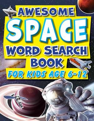 Word Search Book For Kids 6-12 Awesome Space de Creative Kids Studio