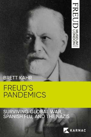 Freud's Pandemics de Brett Kahr