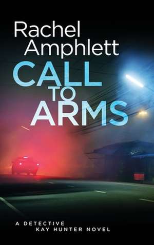 Call to Arms de Rachel Amphlett