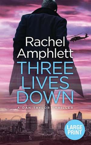 Three Lives Down de Rachel Amphlett