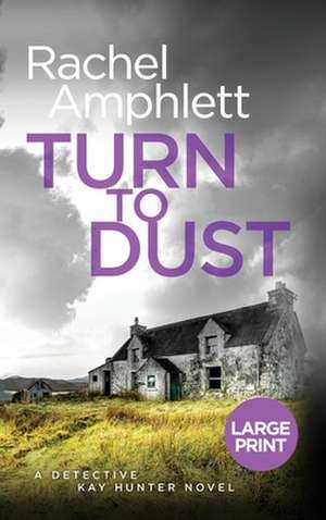 Turn to Dust de Rachel Amphlett