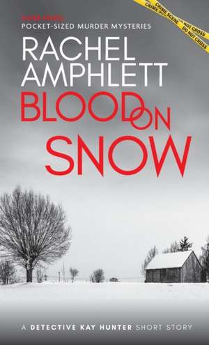 Blood on Snow de Rachel Amphlett