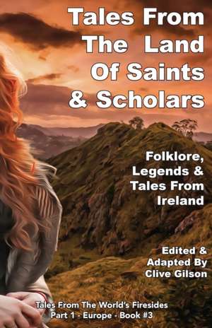 Tales From The Land of Saints & Scholars de Clive Gilson