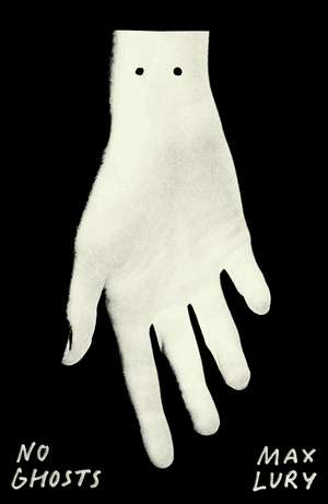 No Ghosts de Max Lury