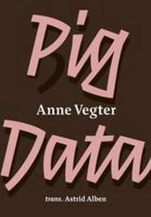 Pig Data de Anne Vegter