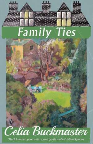 Family Ties de Celia Buckmaster