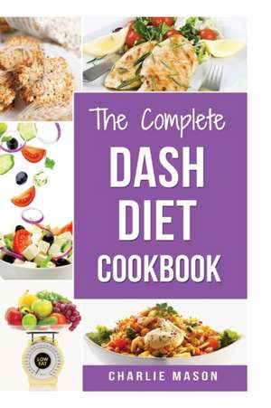 The Complete Dash Diet Books de Charlie Mason