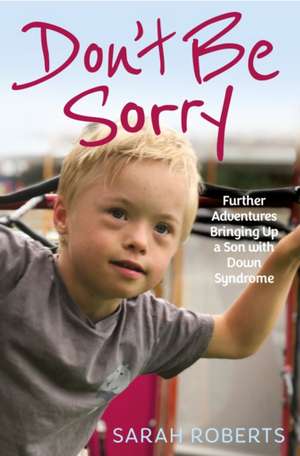 Don't Be Sorry de Sarah Roberts