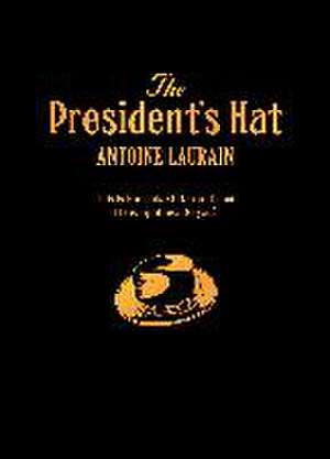 PRESIDENTS HAT de Antoine Laurain