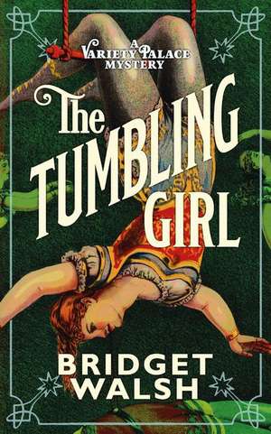 Walsh, B: Tumbling Girl de Bridget Walsh