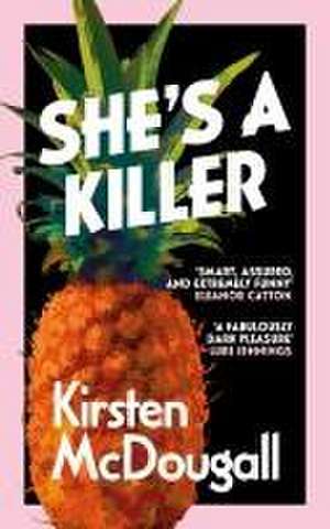 She's A Killer de Kirsten McDougall