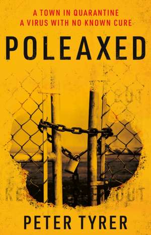 Poleaxed de Peter Tyrer