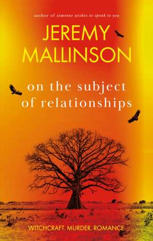 On the Subject of Relationships de Jeremy Mallinson