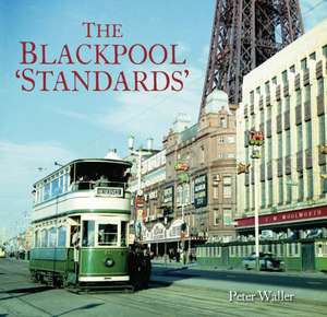 The Blackpool 'Standards' de Peter Waller