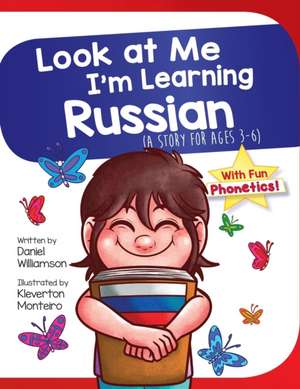 Look At Me I'm Learning Russian de Daniel Williamson