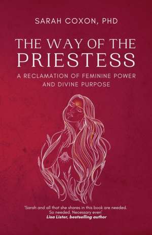 The Way of the Priestess de Sarah Coxon