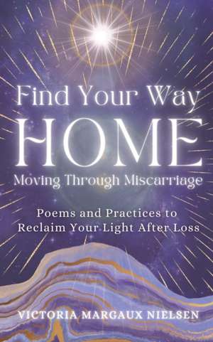 Find Your Way Home de Victoria Margaux Nielsen