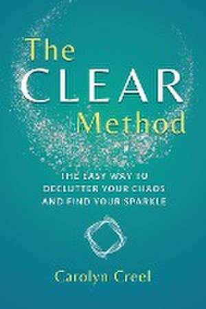 The CLEAR Method de Carolyn Creel