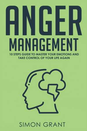 ANGER MANAGEMENT de Simon Grant