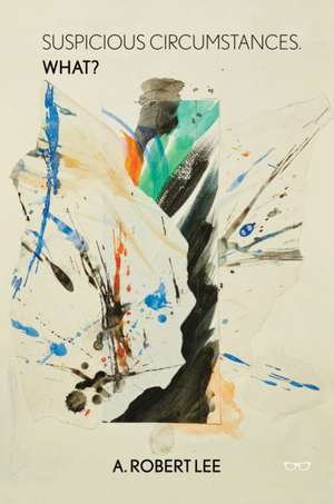 Suspicious Circumstances de A Robert Lee