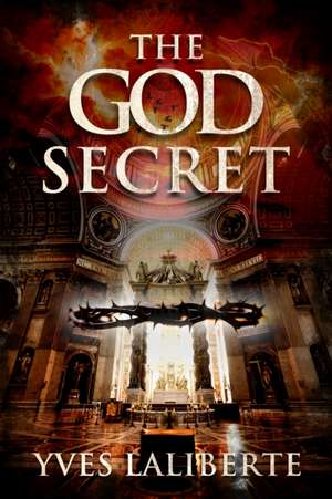 The God Secret de Yves Lalibertes