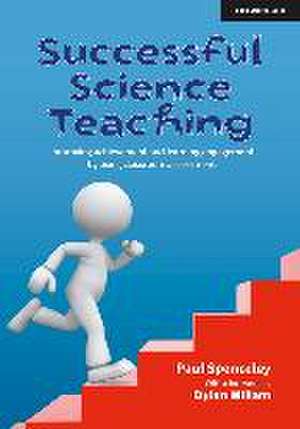 Successful Science Teaching: Improving achievement and learn de Paul Spenceley