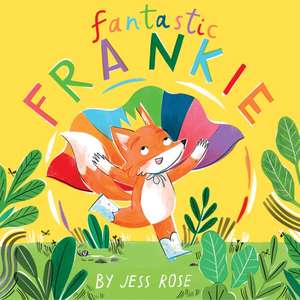 Fantastic Frankie de Jess Rose