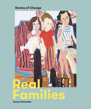 Real Families: Stories of Change de Susan Golombok