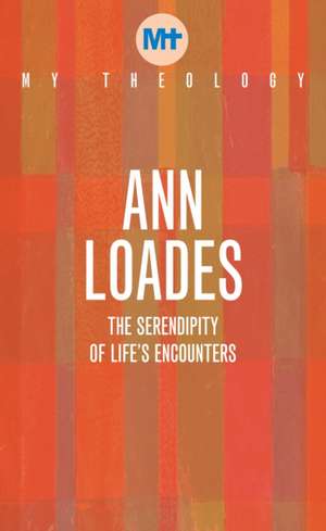 My Theology de Ann Loades