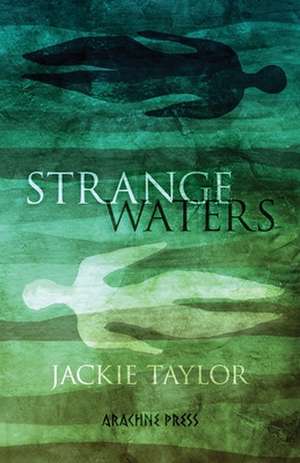 Strange Waters de Jackie Taylor