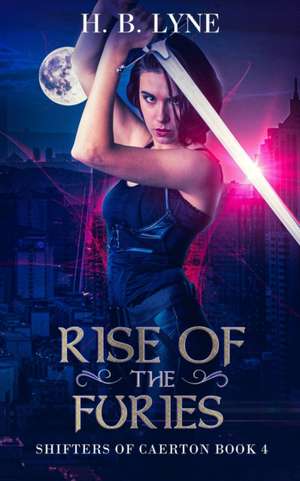 Rise of the Furies de H B Lyne