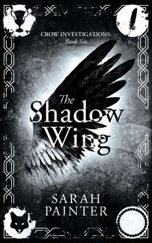 The Shadow Wing de Sarah Painter