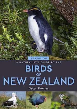 A Naturalist's Guide to the Birds Of New Zealand de Oscar Thomas