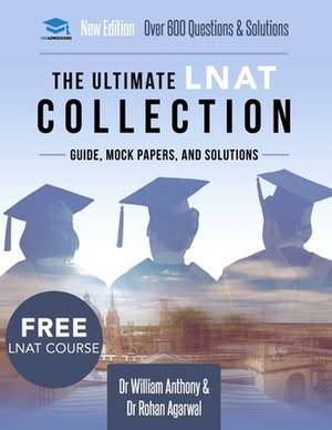 The Ultimate LNAT Collection: 3 Books In One, 600 Practice Questions & Solutions, Includes 4 Mock Papers, Detailed Essay Plans, Law National Aptitud de Rohan Agarwal