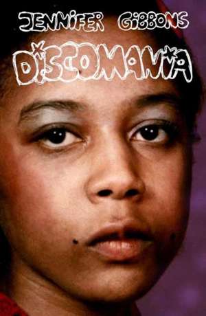 Discomania de Jennifer Gibbons