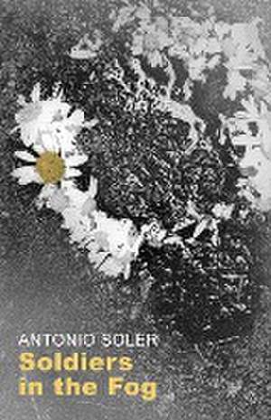 Soldiers in the Fog de Antonio Soler