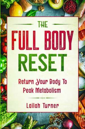 Body Reset Diet de Lailah Turner