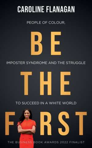 Be The First de Caroline Flanagan