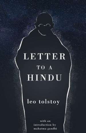 A Letter to a Hindu de Leo Tolstoy