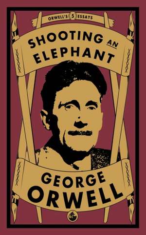 Shooting an Elephant de George Orwell