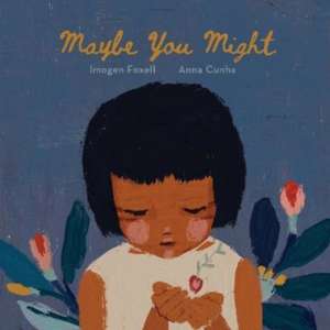 Maybe You Might de Imogen Foxell