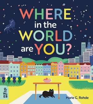 Where in the World Are You? de Marie G Rohde