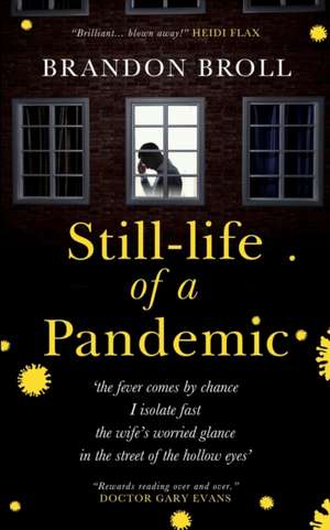 Still-life of a Pandemic de Brandon Broll